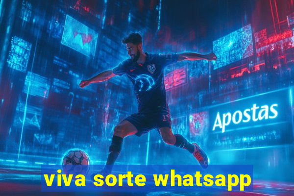 viva sorte whatsapp